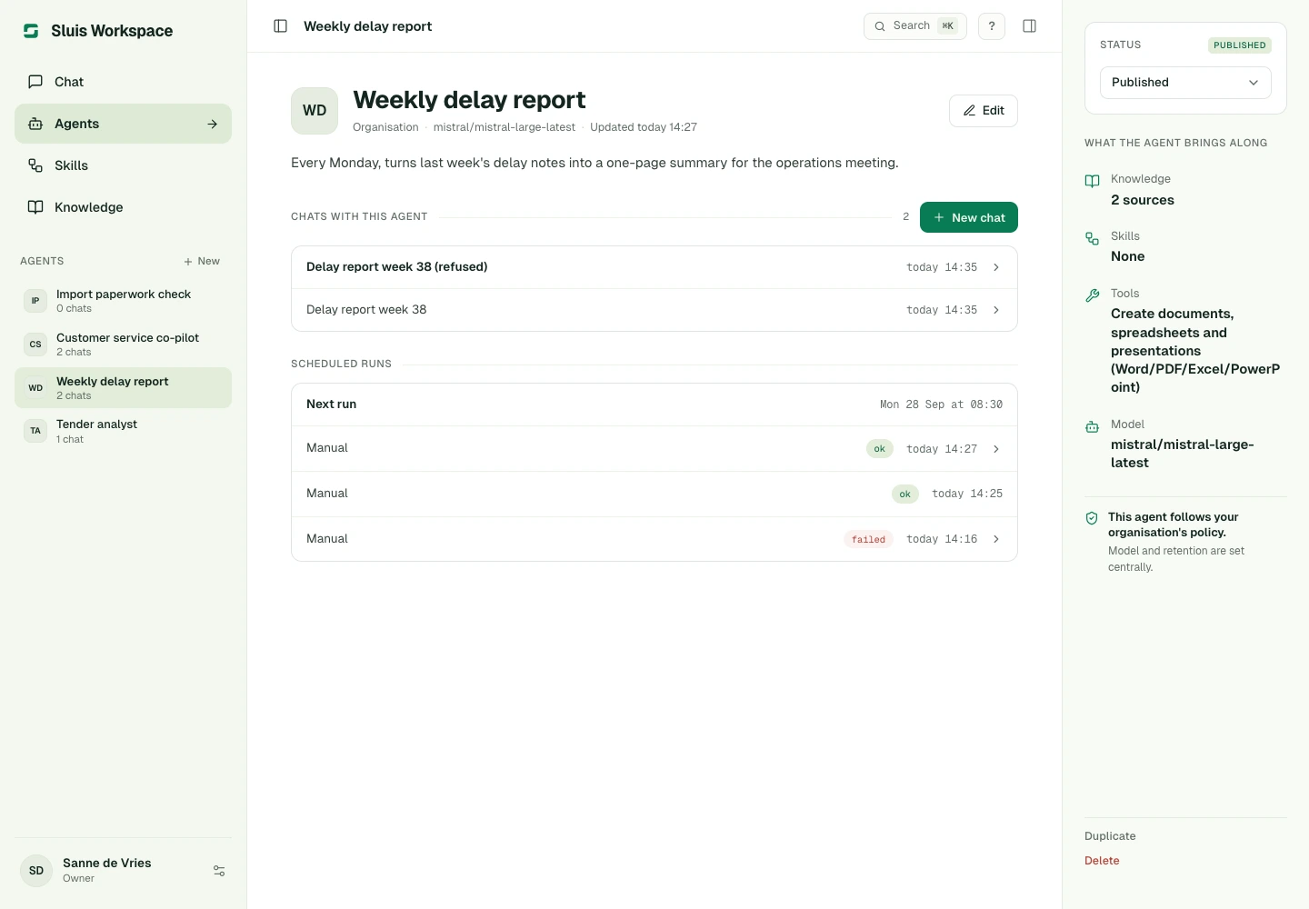 An agent’s page with its chats, its next scheduled run and the outcome of every run.